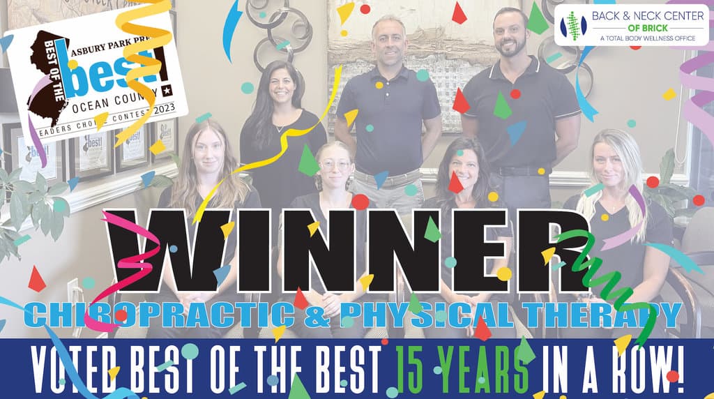 Voted Best of the Best Chiropractors and Physical Therapists in Ocean County in 2023 by readers of the Asbury Park Press.
